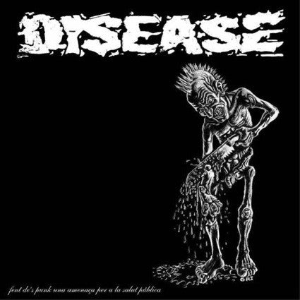 Disease (3) : Fent De's Punk Una Amenaça Per A La Salut Pública (12")